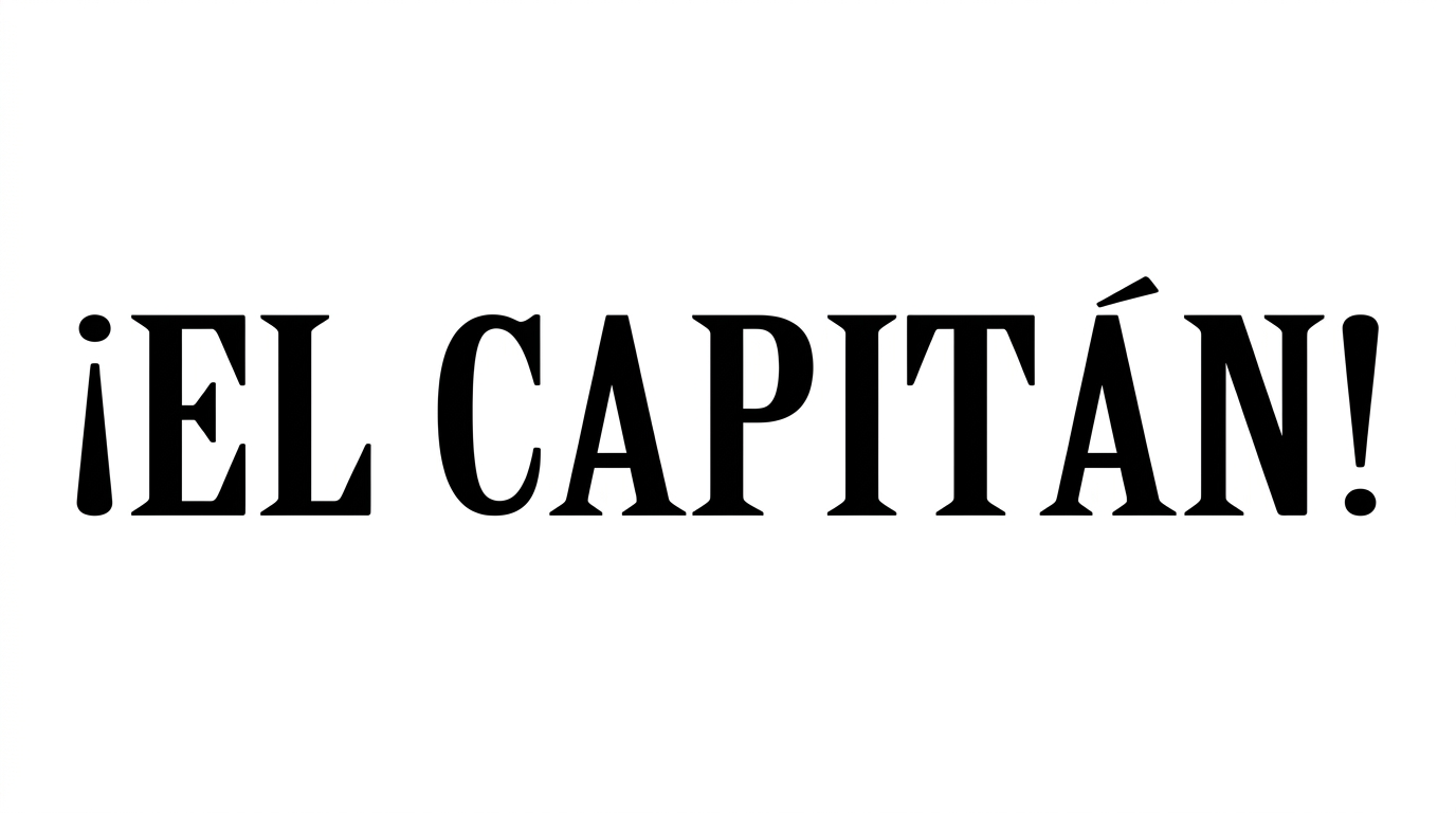 ¡El Capitán!